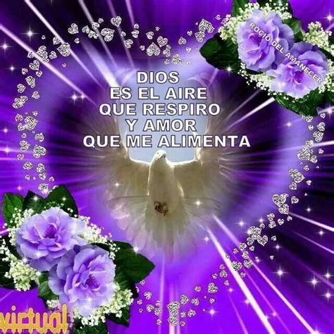 Dios Es El Aire Que Respiro Y Amor Que Me Alimenta Jesus Te Ama Fe