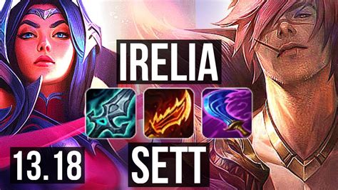 Irelia Vs Sett Top 68 Winrate 7 Solo Kills Tr Diamond 13 18 Youtube