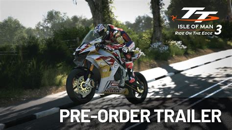 TT Isle Of Man Ride On The Edge 3 Pre Order Trailer YouTube