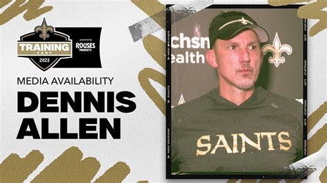 Dennis Allen Recaps Day 5 Saints Training Camp 2023 Youtube