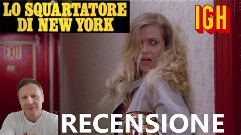 LO SQUARTATORE DI NEW YORK Di Lucio Fulci RECENSIONE FILM YouTube