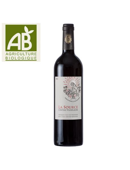 Vin Provence Rouge BIO 2018 Château Vignelaure Coteaux d Aix en Provence