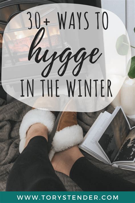 Winter Hygge - 30+ Ideas To Actually Enjoy Winter - Tory Stender