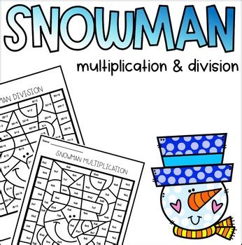 Snowman Multiplication Division Color By Number By Jenna Townsend