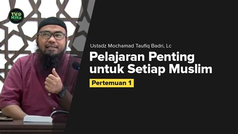 TV KITA Ustadz Mochamad Taufiq Badri Lc Syarah Ad Duruus Al