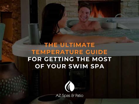 Temperature Guide For Getting The Most Of Your Swim Spa