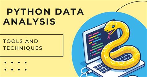 Python Data Analysis Techniques And Tools An Introduction