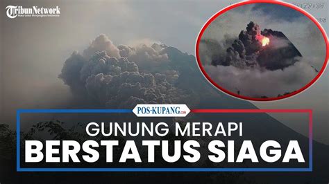 Gunung Merapi Masih Berstatus Siaga BPBD Belum Keluarkan Rekomendasi