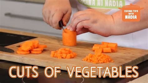 Different Ways Of Cutting Vegetables Cucina Tips And Techniques To