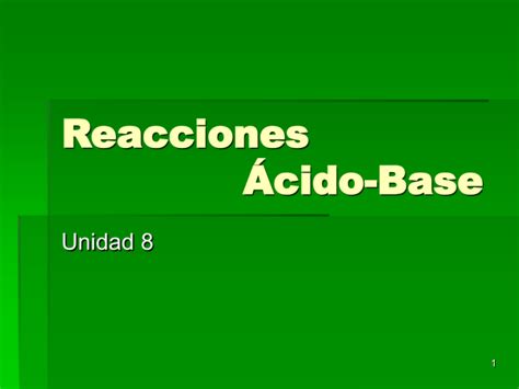 Reacciones Cido Base Unidad