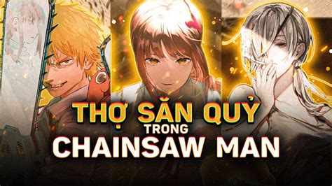 CHAINSAW MAN THỢ SĂN QUỶ VUA CỦA MỌI NGHỀ YouTube