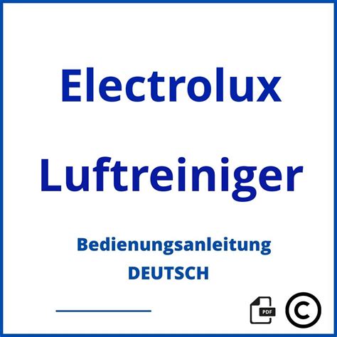Bedienungsanleitung Electrolux Luftreiniger Anleitung - PDF Deutsch