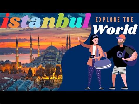 Your Ultimate Guide To Visiting Istanbul Tips Recommendations And