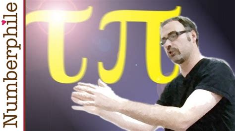 Tau Replaces Pi Numberphile