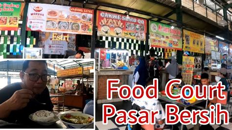 Food Court Pasar Bersih Sentul City Youtube