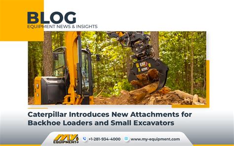 Caterpillar Introduces New Attachments for Backhoe Loaders and Small Excavators - Heavy ...