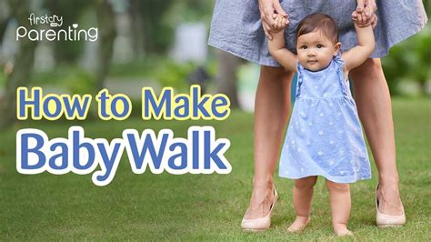 How To Make Your Baby Walk Easy Tips Activities Youtube