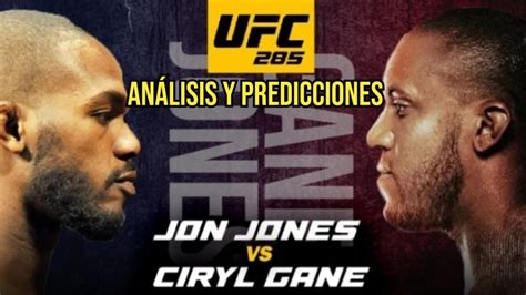 Análisis y predicciones del UFC 285 YouTube