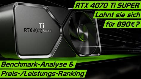 Nvidia RTX 4070 Ti SUPER Release für 889 Kaufen oder nicht Benchmark