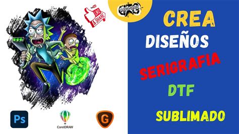 Como Crear Dise Os Para Serigrafia Dtf Y Sublimacion Youtube