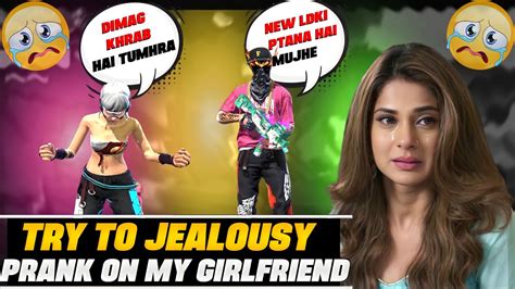 I Tried To Jealousy Prank On My Girlfriend 😂 Gone Wrong Or Successfull Garena Freefire ️