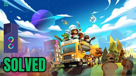 Overcooked Crashing Not Loading Ways To Fix On Pc