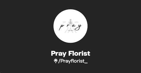 Pray Florist Instagram TikTok Linktree