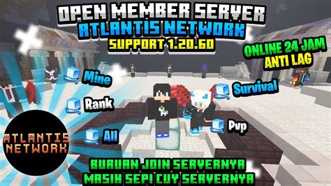 Open Member Server Mcpe 1 20 60 Terbaru On 24 Jam ATLANTIS NETWORK