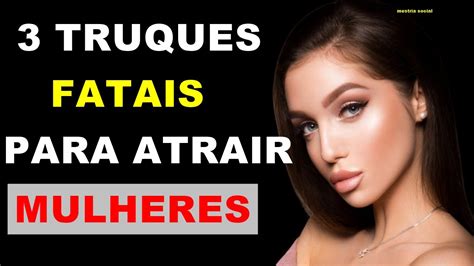 Como Ser Mais Atraente Para As Mulheres3 Truques PsicolÓgicos Youtube