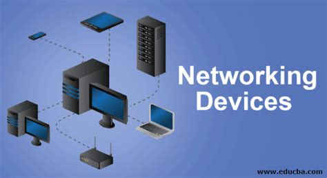 Networking Devices | List of Top Networking Devices To Know