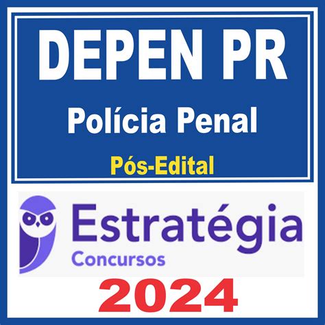 DEPEN PR Polícia Penal Pós Edital Estratégia 2024 Rateio de Curso