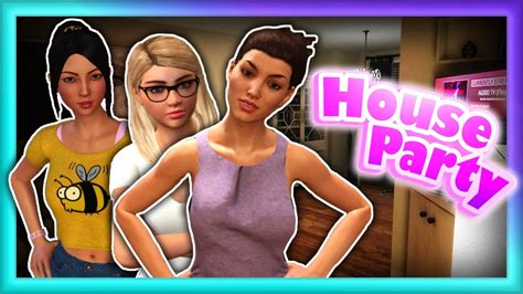 House Party Gameplay Funny Moments Youtube