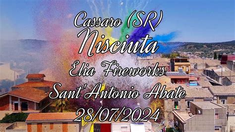 A NISCIUTA Elia Fireworks Sant Antonio Abate Cassaro SR 28 07