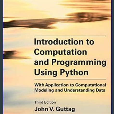 Stream Ebook 💖 Introduction To Computation And Programming Using Python Third Edition With