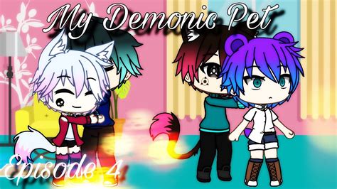 My Demonic Pet Gay Love Story Gacha Life Episode Youtube