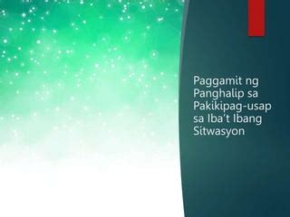 Filipino 6 1st Quarter Paggamit Ng Panghalip Sa Pakikipag Usap Pptx