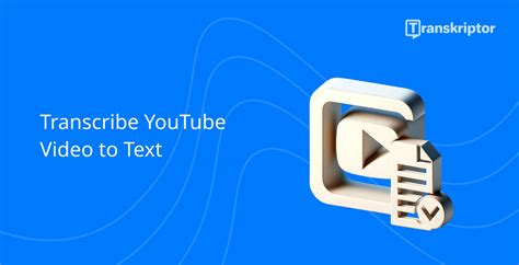 Transcribe YouTube Video To Text