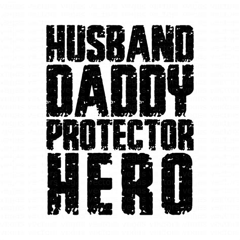 Husband Father Protector Hero Svg Png Fathers Day Shirt Svg