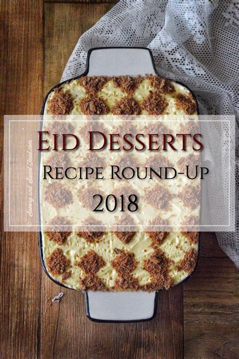 Eid Dessert Recipes Round Up 2018 Savory SweetFood Eid Dessert