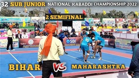 Bihar Vs Maharashtra 2 Semifinal Sub Junior National Kabaddi Match 32