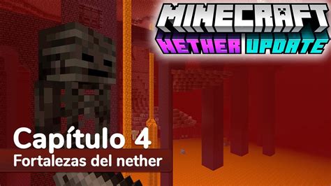 MINECRAFT SURVIVAL 1 16 Capítulo 4 Fortalezas del nether YouTube