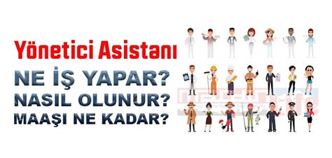 Yönetici Asistanı nedir ne iş yapar Yönetici Asistanı olma şartları