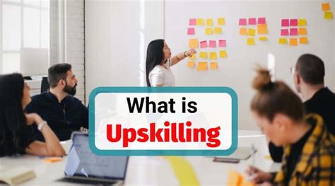 What Is Upskilling And Why Is It Important For Employee Training