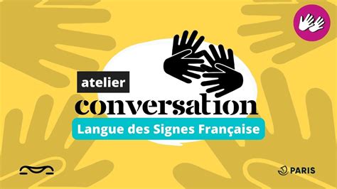 Canop E Atelier De Conversation En Langue Des Signes Fran Aise Lsf