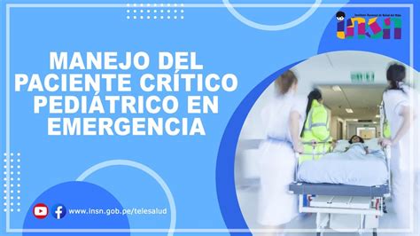 Manejo del Paciente Crítico Pediátrico en Emergencia Telecapacitación