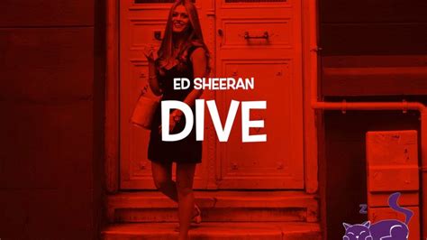 DIVE || ED SHEERAN || LYRICS - YouTube