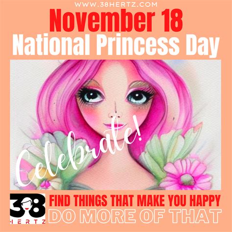 November 18 National Princess Day 100 Fanciful Ways To Celebrate