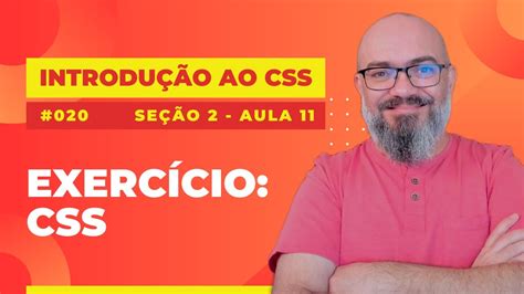 Seção 2 Aula 11 Exercício CSS YouTube