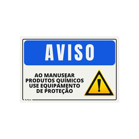 Placa De Sinaliza O Aviso Ao Manusear Produtos Qu Micos Use