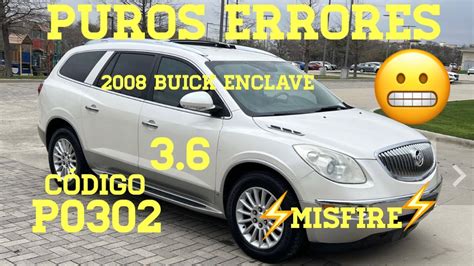 Como Diagnosticar Mis Fire Con Errores Jajaja Buick Enclave